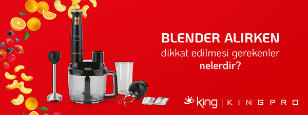 Blender alırken dikkat edilmesi gerekenler nelerdir?