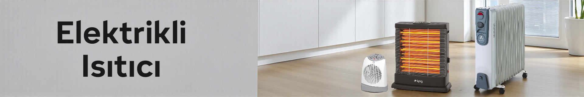 King elektrikli ısıtıcılar 