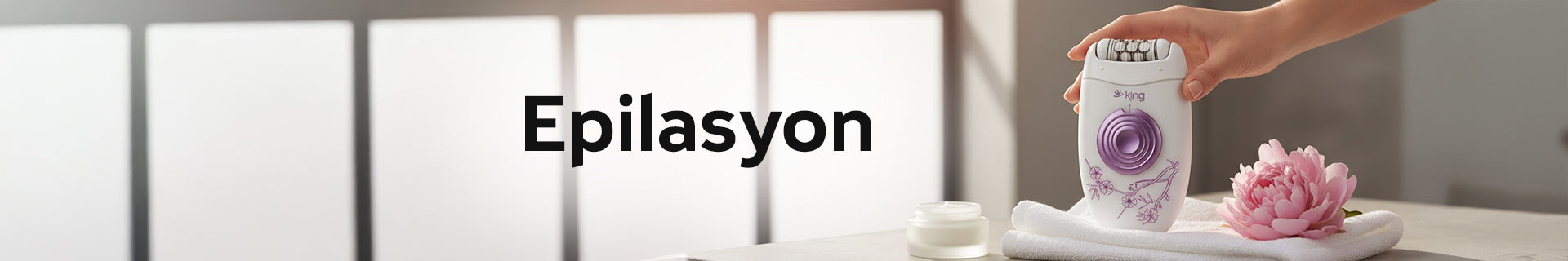 King epilasyon aleti koleksiyonu banner görseli – tüy alma ve cilt bakım cihazları