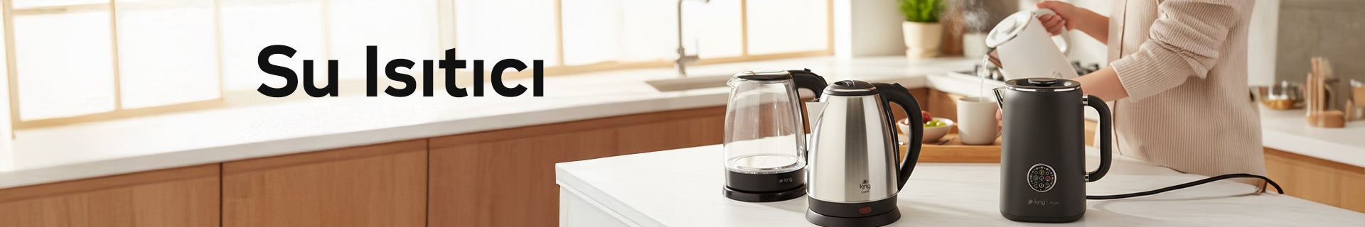 King markalı kettle ve su ısıtıcı koleksiyonu banner – enerji tasarruflu, paslanmaz çelik ve cam su ısıtıcı modelleri